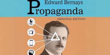 Edward Bernays kimdir? Halkla ilişkiler nedir? Algı yönetimi nasıl yapılır? Halkla ilişkiler faaliyetini kim buldu? PR’ın doğuş hikayesi