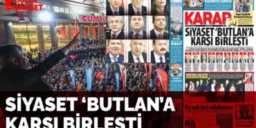 Siyaset ‘butlan’a karşı birleşti