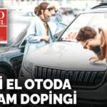 İkinci el otoda  bayram dopingi