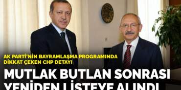 AK Parti’nin bayramlaşma programında dikkat çeken CHP detayı: Mutlak butlan sonrası yeniden listeye alındı