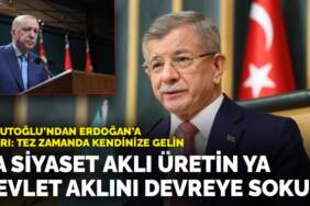Davutoğlu’ndan Erdoğan’a çağrı: Tez zamanda kendinize gelin