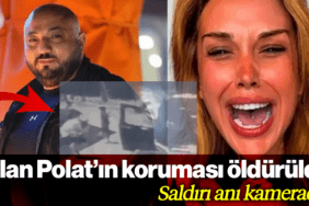 Dilan Polat’ın Koruması Öldürüldü: Saldırı Anı Kamerada