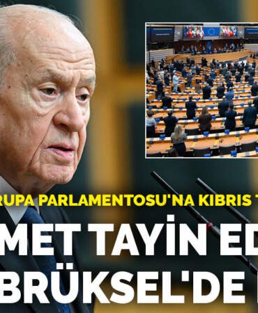 Bahçeli’den Avrupa Parlamentosu’na Kıbrıs tepkisi: İstikamet tayin edecek irade Brüksel’de değil