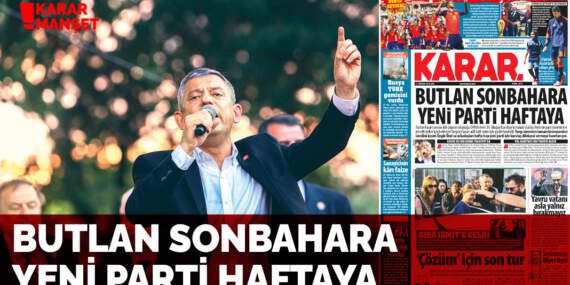 Butlan sonbahara yeni parti haftaya