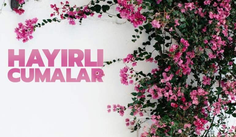 WhatsApp ve Instagram için en yeni Cuma mesajları: Ayetli, dualı ve resimli ‘Hayırlı Cumalar’ sözleri