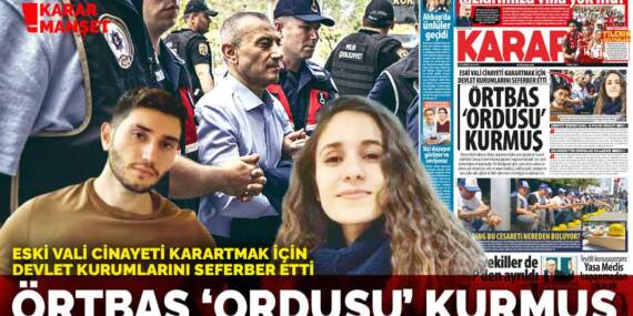 Eski vali cinayeti karartmak için devlet kurumlarını seferber etti: Örtbas ‘ordusu’ kurmuş