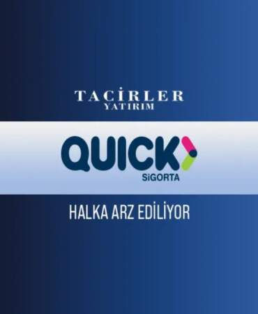 Quick Sigorta Halka Arz talep topluyor: QUICK kaç lot verir, hangi bankalardan alınır?