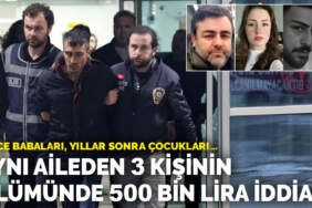 Önce babaları, yıllar sonra çocukları… Aynı aileden 3 kişinin ölümünde 500 bin lira iddiası