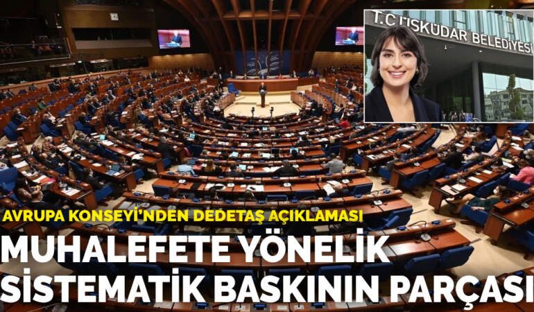 Avrupa Konseyi’nden Dedetaş açıklaması: Muhalefete yönelik sistematik baskının parçası