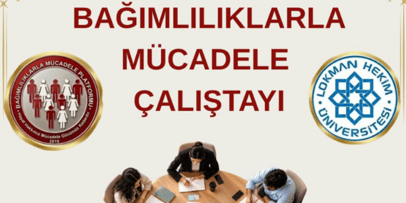 Bağımlılıklarla Mücadele Platformu Üçüncü Çalıştayını Düzenliyor