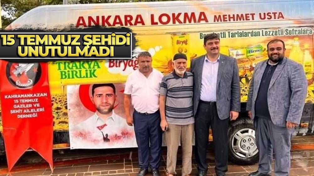 15 Temmuz Şehidi Lokman Biçinci Adına Lokma Dağıtıldı