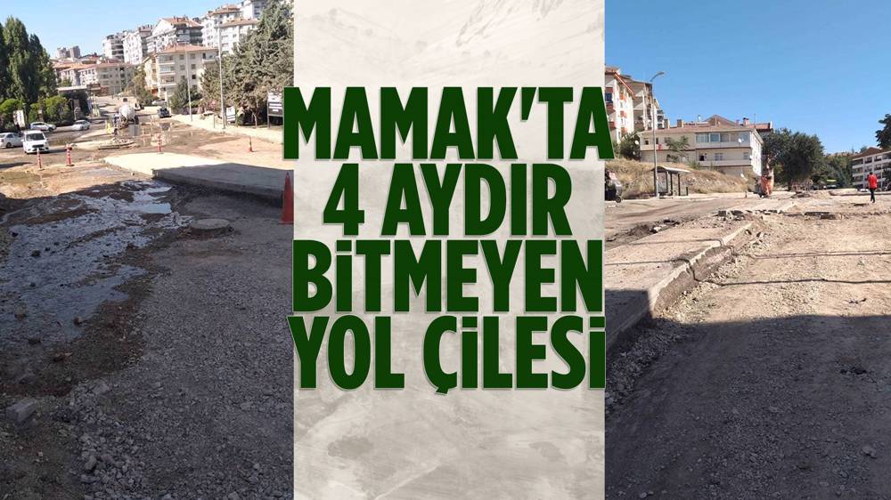 Ankara Mamak’ta 4 Aydır Bitmeyen Yol