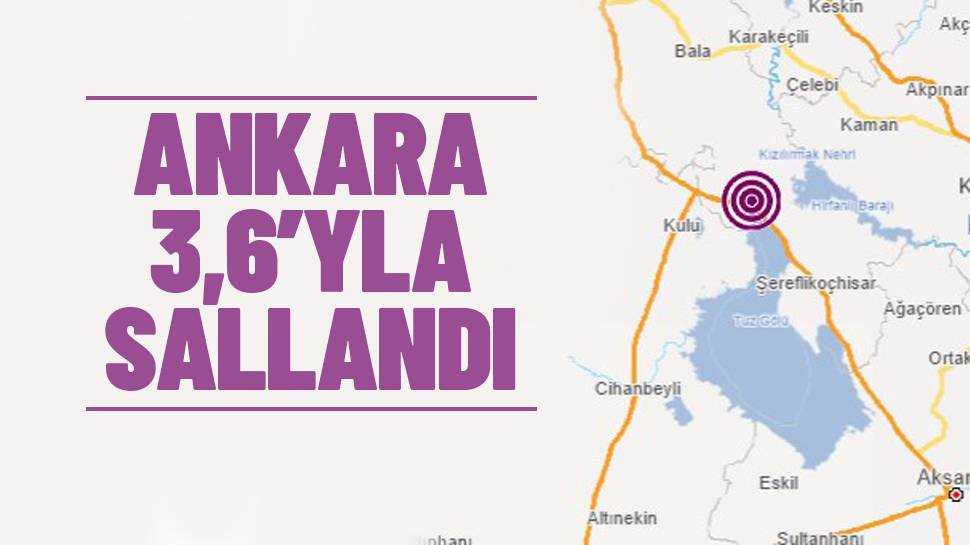 Ankara Şereflikoçhisar’da Deprem