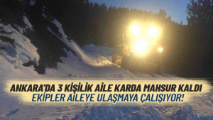 Ankara’da Bir Aile Yoğun Kar Nedeniyle Otacı Yaylası’ndaki Araçta Mahsur Kaldı!