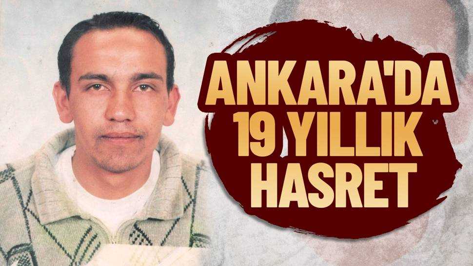 Ankara’da Kaybolan Satılmış Yılmaz’dan 19 Yıldır Haber Yok