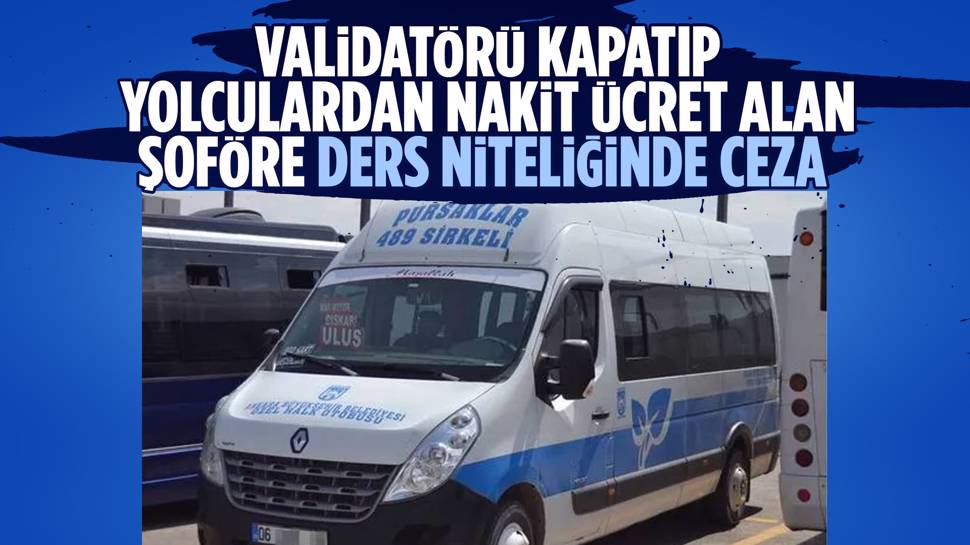 Ankara’da Validatör Kapalı Diyen Şoföre Ceza