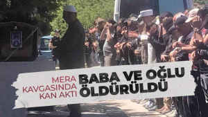 Ankara’daki Mera Kavgasında Baba-Oğul Öldürüldü