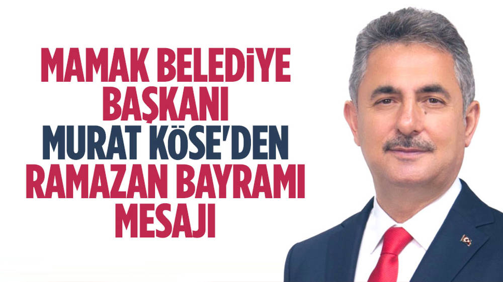 Başkan Murat Köse’den Bayram Mesajı