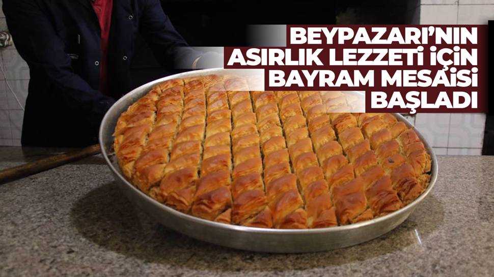 Beypazarı’nın 80 Katlı Baklavası Için Yoğun Bayram Mesaisi Başladı