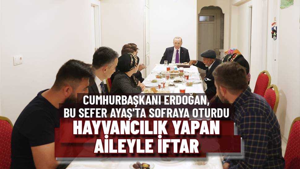 Cumhurbaşkanı Erdoğan, Ayaş’ta Iftar Yaptı