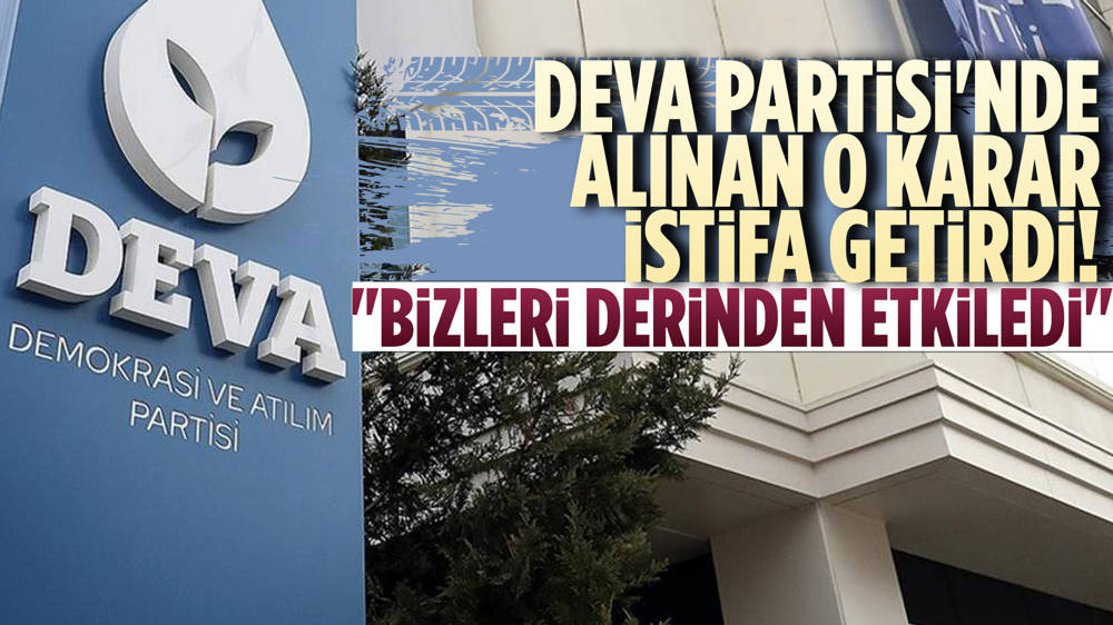 Deva Partisi’nin Ilçe Teşkilatı Topluca Istifa Etti!