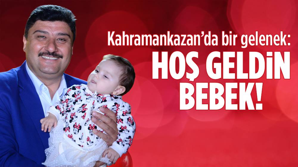 Kahramankazan’da “Hoş Geldin Bebek” Ziyaretleri