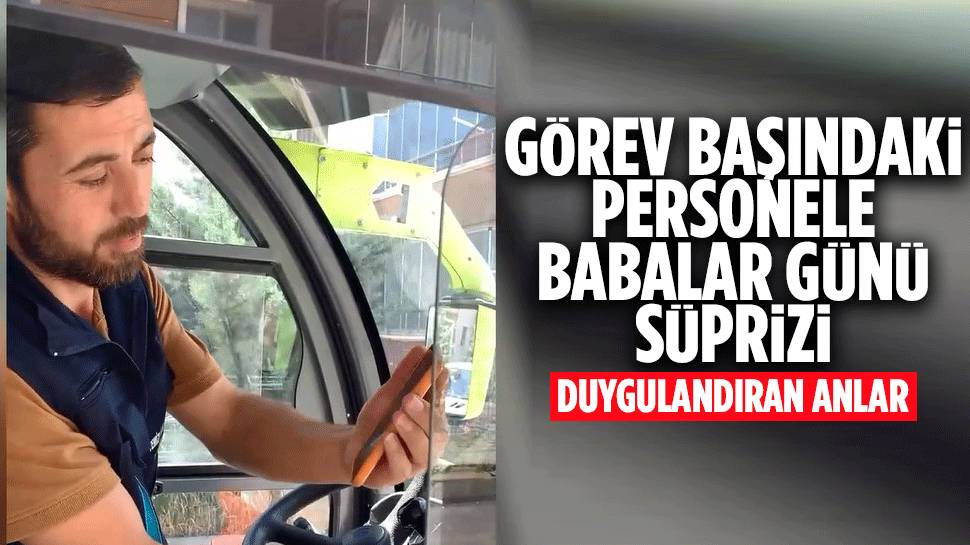 Pursaklar Belediyesi’nden Duygulandıran Babalar Günü Süprizi