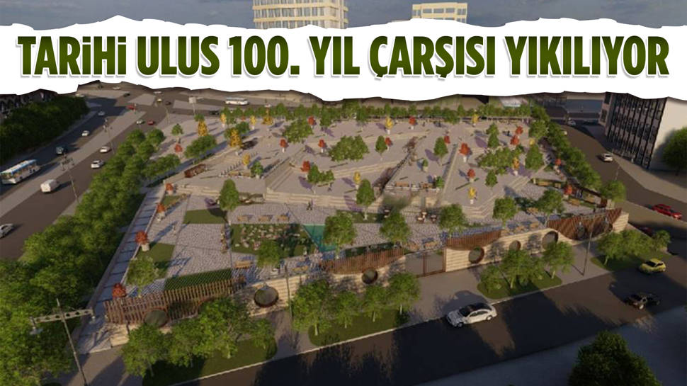 Tarihi Ulus 100. Yıl Çarşısı Yıkılıyor