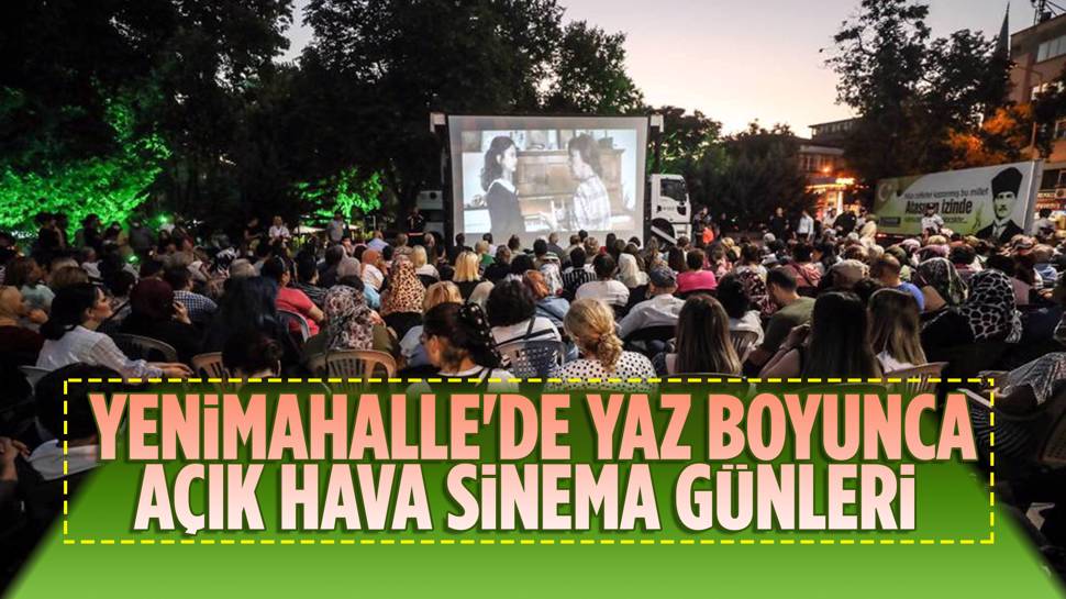 Yenimahalle’de ‘Açık Hava Sinema Günleri’