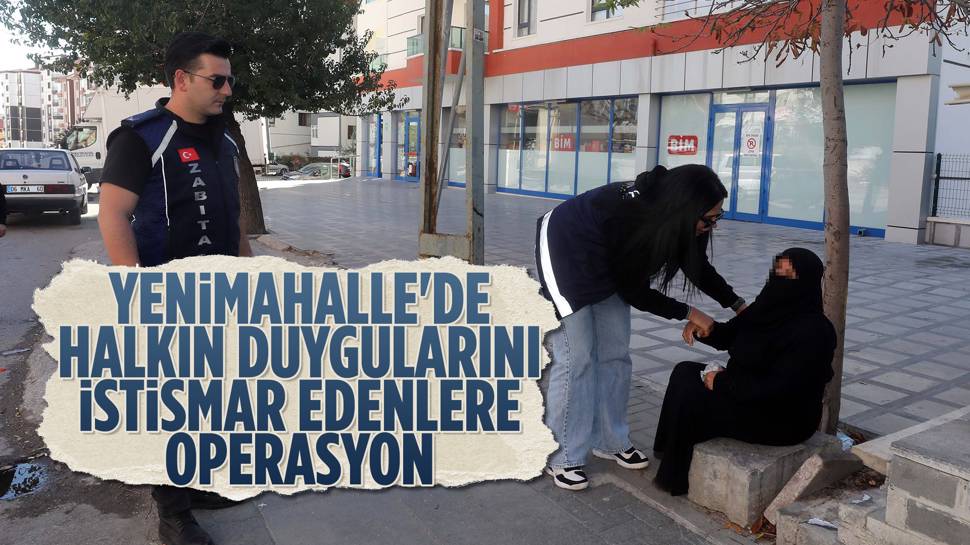 Yenimahalle’de Dilenci Operasyonu