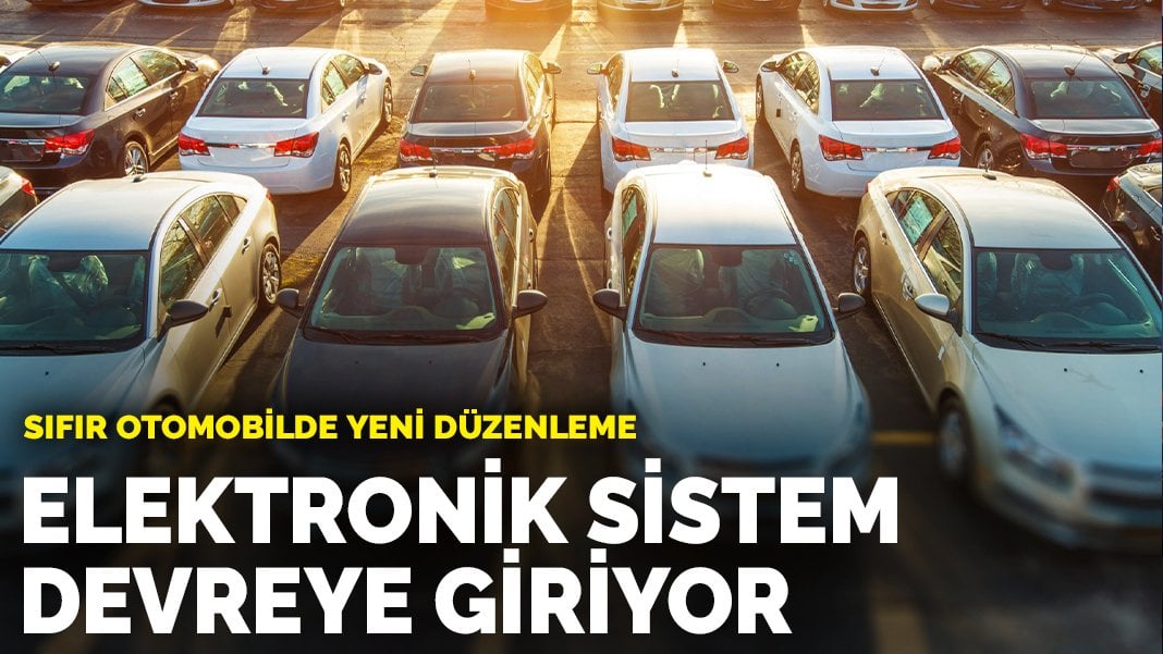 Sıfır otomobilde yeni düzenleme: Elektronik sistem devreye giriyor