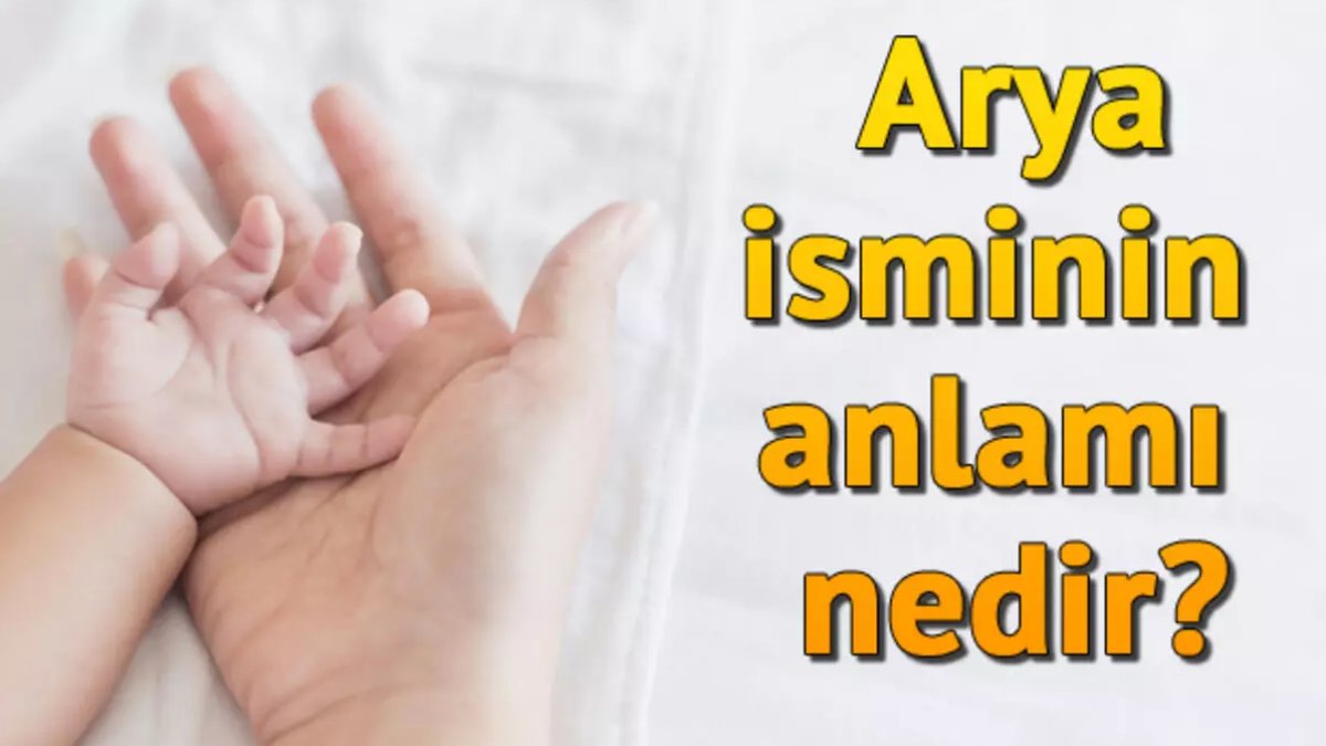 Arya İsmi ve Anlamı