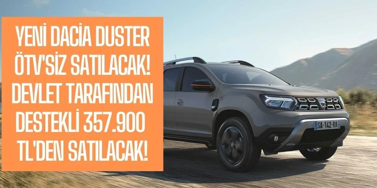 81 ilde bayilere araba geldi! 2023 model Yeni Dacia Duster 357.900 TL’den satılacak