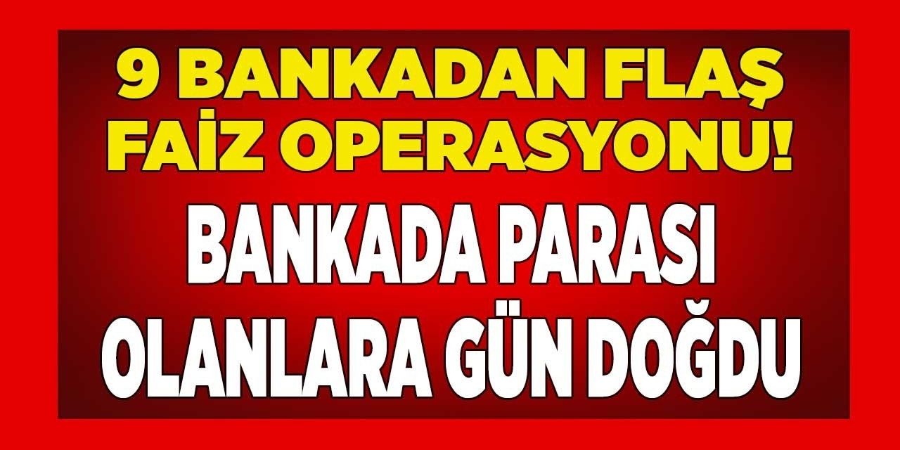 Bankada parası olanlara gün doğdu! 19 banka güncelledi: 32 günlük vadeli mevduat faizi için 2023 yılının en yüksek getirisi