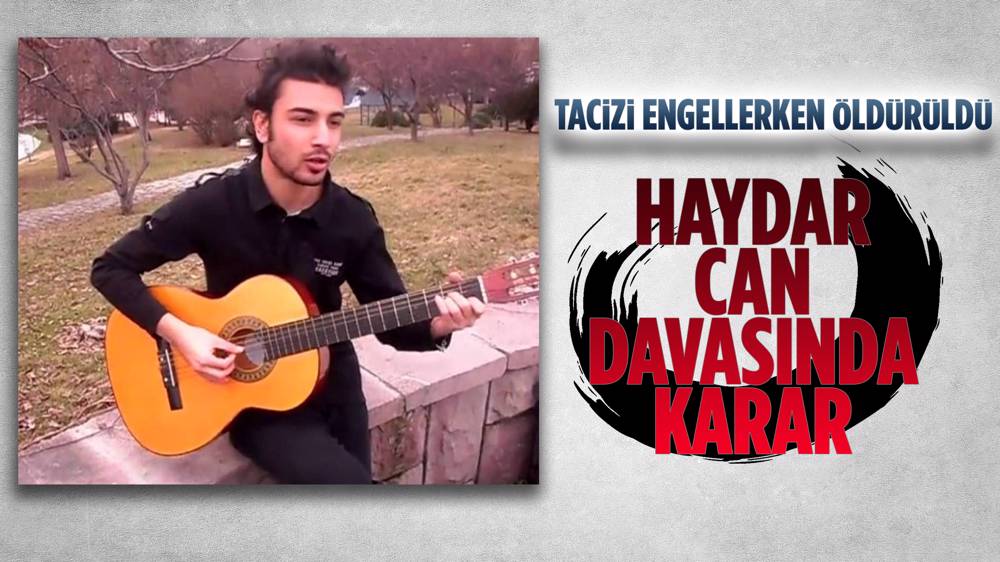 Ankara’da Öldürülen Haydar Can’ın Katillerine 15’Er Yıl Ceza