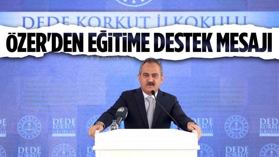 Özer, “Eğitimi Ne Kadar Güçlü Hale Getirebilirsek, Bu Ülke O Kadar Güçlü Olacak”