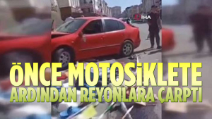 Ankara’da Otomobil Önce Motosiklete Ardından Reyonlara Çarptı