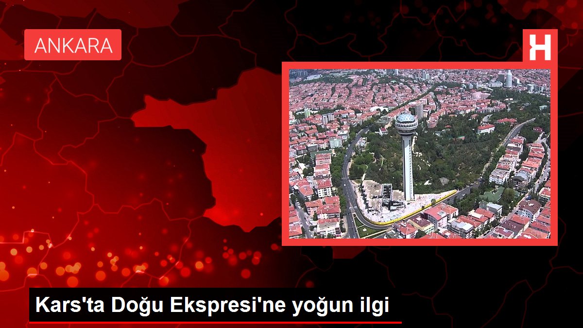 Kars’ta Doğu Ekspresi’ne yoğun ilgi