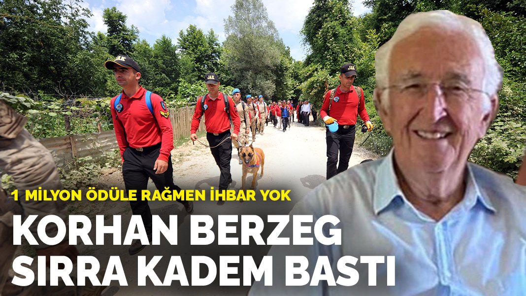 1 milyon ödüle rağmen ihbar yok: Korhan Berzeg sırra kadem bastı