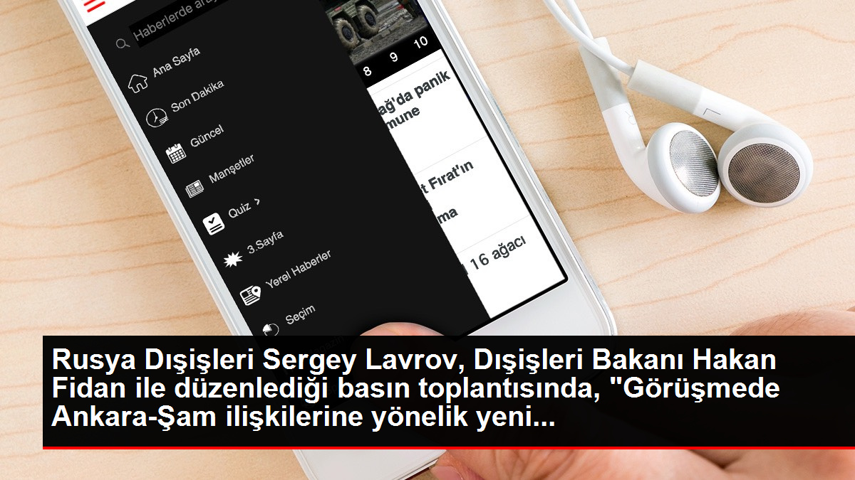 Rusya Dışişleri Sergey Lavrov, Dışişleri Bakanı Hakan Fidan ile düzenlediği basın toplantısında, “Görüşmede Ankara-Şam ilişkilerine yönelik yeni…