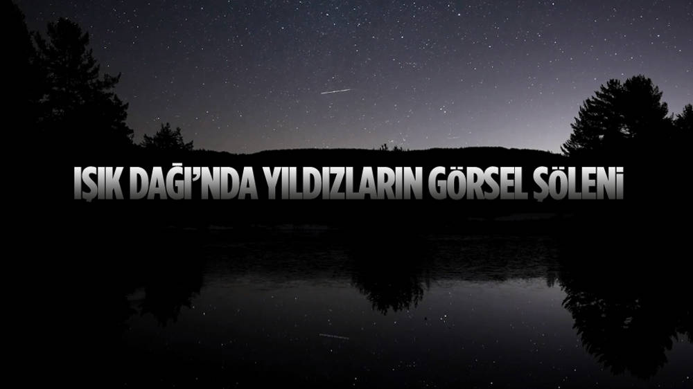 Kızılcahamam Işık Dağı Karagöl Jeositi’nde Yıldızlı Gece!