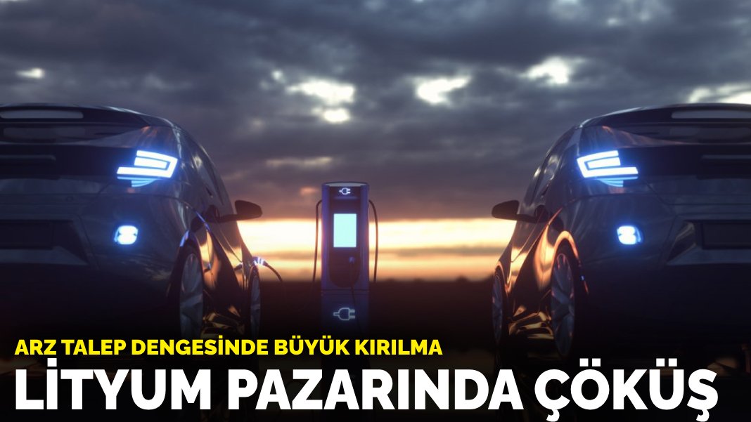 Lityum pazarında çöküş!