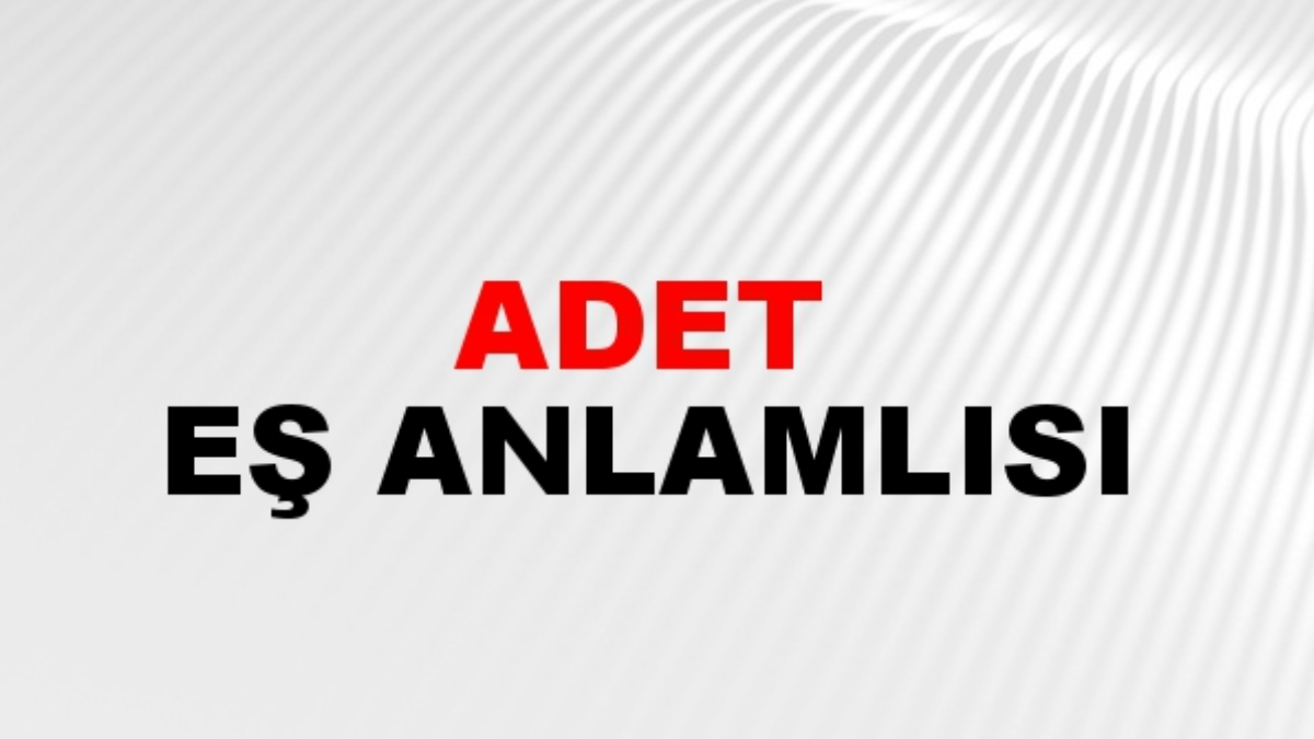 Adet eş anlamlısı