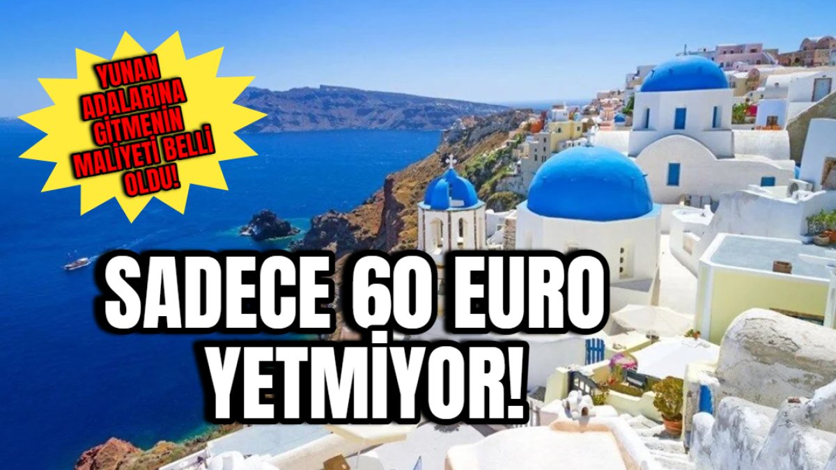 Kapıda vize uygulamasında sürpriz ödeme! Sadece 60 euro yetmiyor… Yunan adalarına gitmenin maliyeti belli oldu