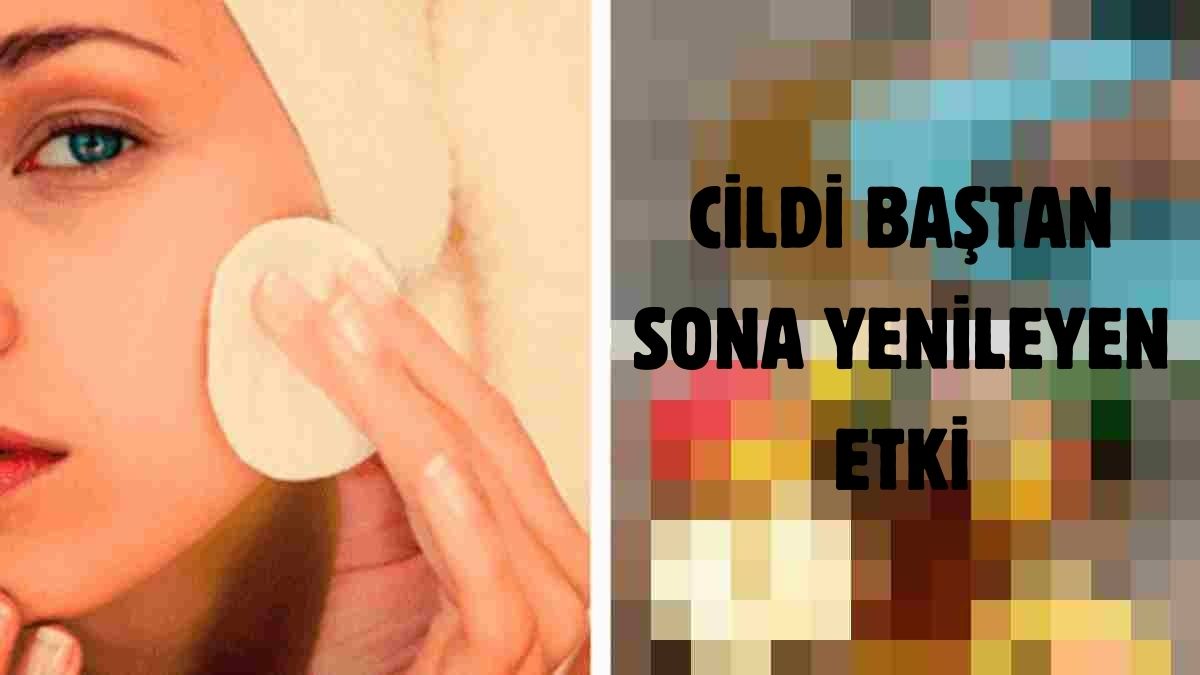 Gece yatmadan önce cildinize iyice yedirin! Sabah kalkıp aynaya bakınca şok olacaksınız