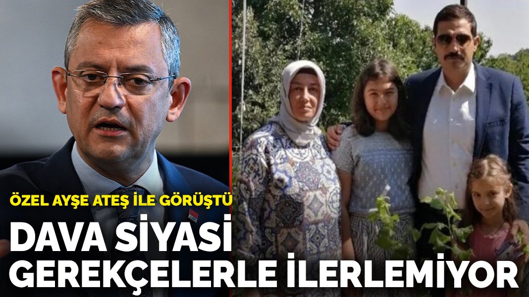 Özel Sinan Ateş’in eşi Ayşe Ateş ile görüştü: Dava, siyasi gerekçelerle ilerlemiyor