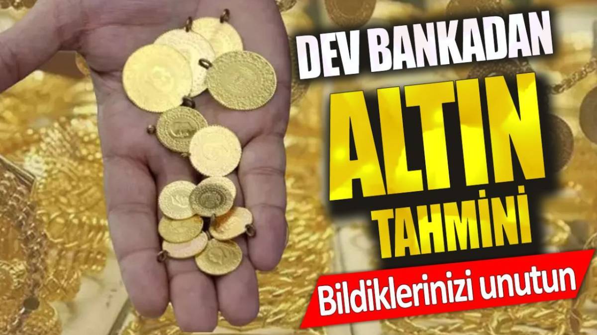 Dev bankadan korkutan altın tahmini! Savaş sonrası bir anda değiştirdiler: O tarihte rekora hazır olun!