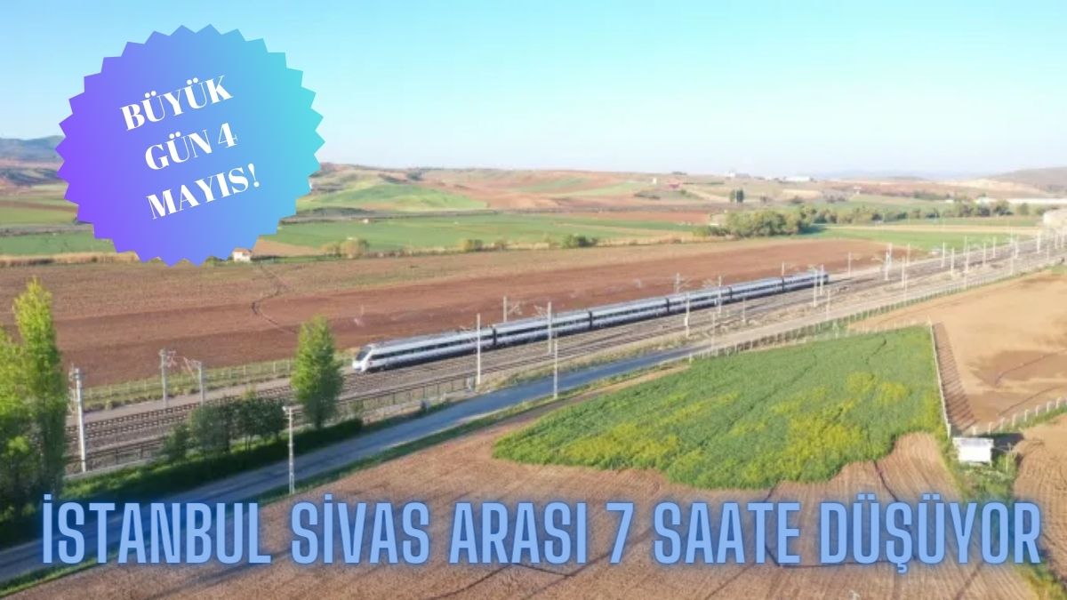 İstanbullular gün sayıyor! İstanbul- Sivas arası sadece 7 saat sürecek: İlk sefer için tarih verildi