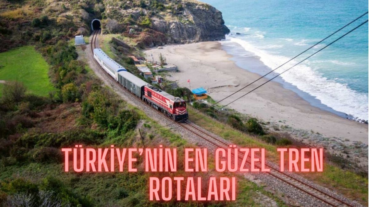 Tatil planına otobüs yolculuğu eklemek istemeyenler dikkat! Rotalar belli oldu: İşte Türkiye’nin en güzel tren rotaları