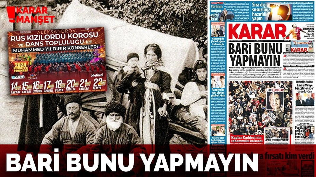 Bari bunu yapmayın… Çerkes ve Kırım sürgünlerinin yıldönümünde Kızılordu Korosu konserine tepki!